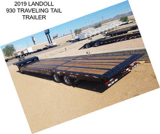 2019 LANDOLL 930 TRAVELING TAIL TRAILER