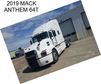 2019 MACK ANTHEM 64T