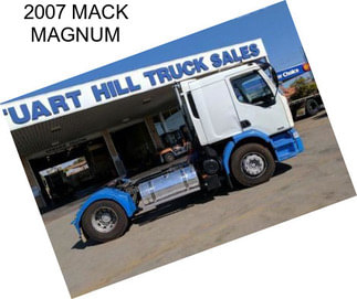 2007 MACK MAGNUM