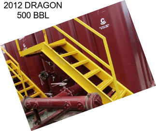 2012 DRAGON 500 BBL