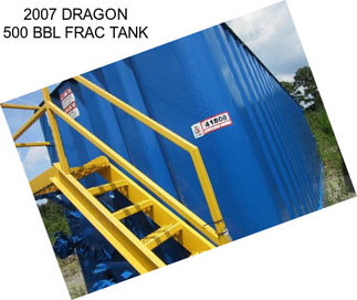 2007 DRAGON 500 BBL FRAC TANK