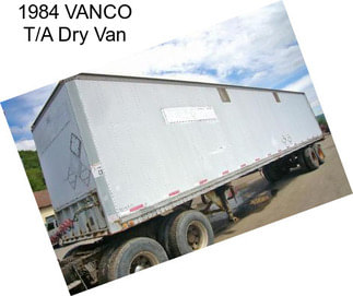 1984 VANCO T/A Dry Van