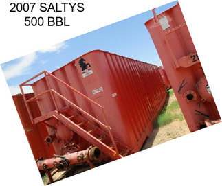 2007 SALTYS 500 BBL