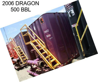 2006 DRAGON 500 BBL