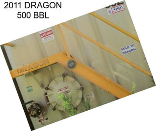 2011 DRAGON 500 BBL