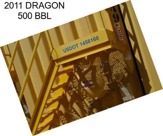 2011 DRAGON 500 BBL