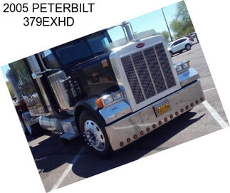 2005 PETERBILT 379EXHD