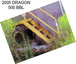 2005 DRAGON 500 BBL