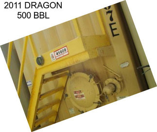 2011 DRAGON 500 BBL