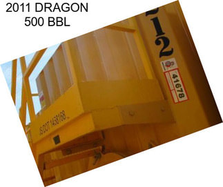 2011 DRAGON 500 BBL