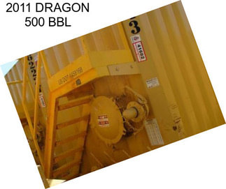 2011 DRAGON 500 BBL