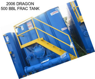 2006 DRAGON 500 BBL FRAC TANK