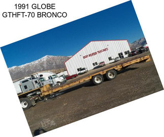 1991 GLOBE GTHFT-70 BRONCO
