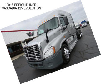 2015 FREIGHTLINER CASCADIA 125 EVOLUTION