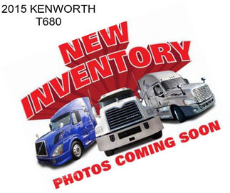 2015 KENWORTH T680