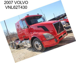 2007 VOLVO VNL62T430