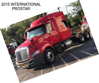 2015 INTERNATIONAL PROSTAR