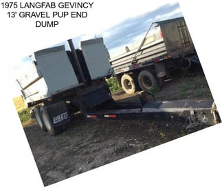 1975 LANGFAB GEVINCY 13\' GRAVEL PUP END DUMP