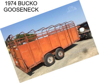 1974 BUCKO GOOSENECK