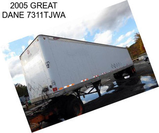 2005 GREAT DANE 7311TJWA