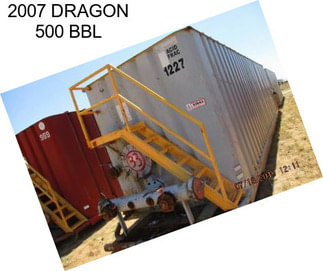 2007 DRAGON 500 BBL