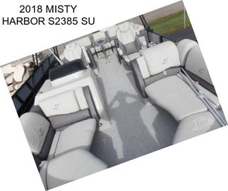 2018 MISTY HARBOR S2385 SU