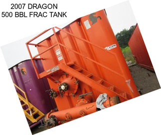 2007 DRAGON 500 BBL FRAC TANK