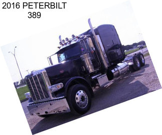 2016 PETERBILT 389