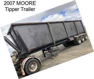 2007 MOORE Tipper Trailer