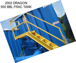 2002 DRAGON 500 BBL FRAC TANK