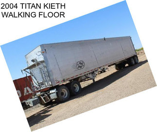 2004 TITAN KIETH WALKING FLOOR