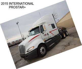 2015 INTERNATIONAL PROSTAR+