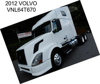 2012 VOLVO VNL64T670