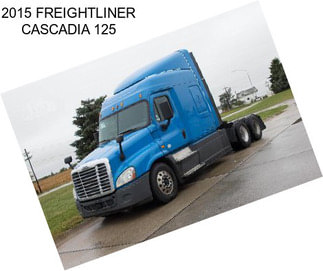 2015 FREIGHTLINER CASCADIA 125