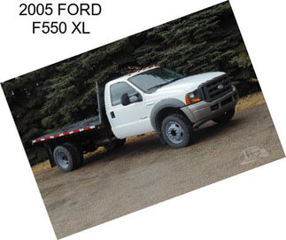 2005 FORD F550 XL