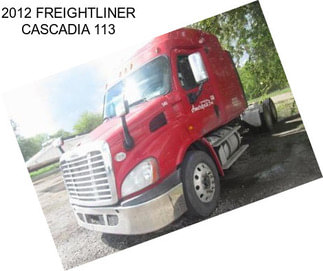 2012 FREIGHTLINER CASCADIA 113