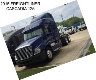 2015 FREIGHTLINER CASCADIA 125