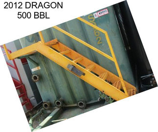 2012 DRAGON 500 BBL