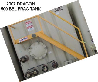 2007 DRAGON 500 BBL FRAC TANK