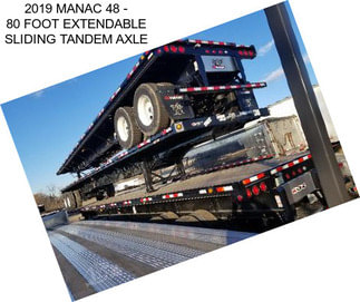 2019 MANAC 48 - 80 FOOT EXTENDABLE SLIDING TANDEM AXLE