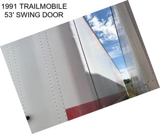 1991 TRAILMOBILE 53\' SWING DOOR