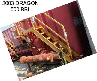 2003 DRAGON 500 BBL