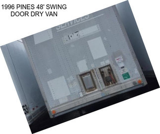 1996 PINES 48\' SWING DOOR DRY VAN