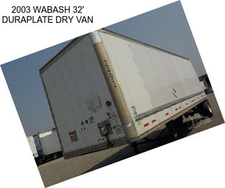 2003 WABASH 32\' DURAPLATE DRY VAN