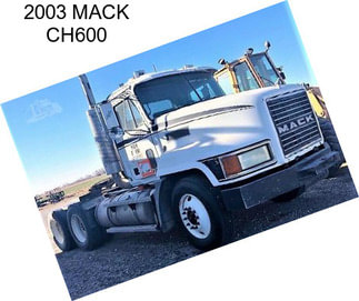 2003 MACK CH600