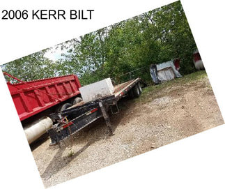 2006 KERR BILT