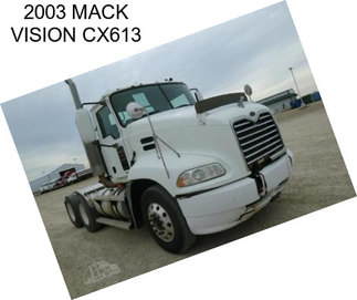 2003 MACK VISION CX613