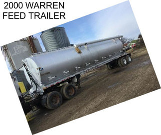 2000 WARREN FEED TRAILER