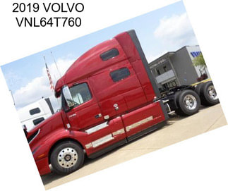 2019 VOLVO VNL64T760