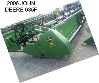 2006 JOHN DEERE 635F